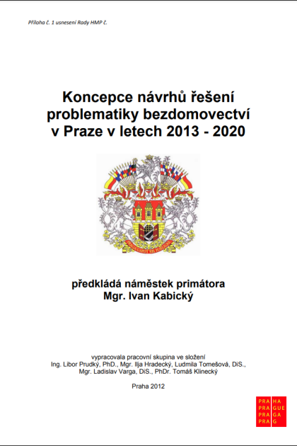 Koncepce návrhů řešení problematiky bezdomovectví v hl. m. Praze 2013-2020