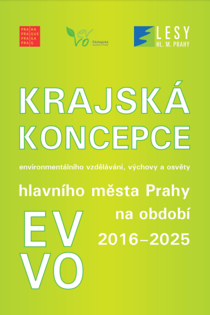 Krajská koncepce environmentálního vzdělání, výchovy a osvěty hl. m. Prahy 2016-2025
